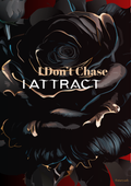 I Don't Chase, I Attract — Black Rose Wall Art Print